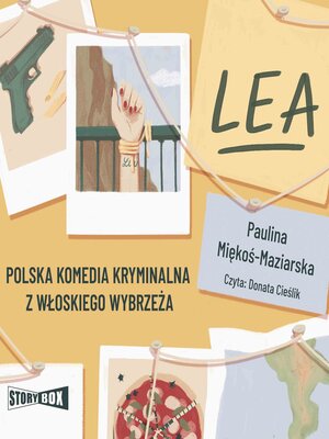 cover image of Lea. Polska komedia kryminalna z włoskiego wybrzeża
